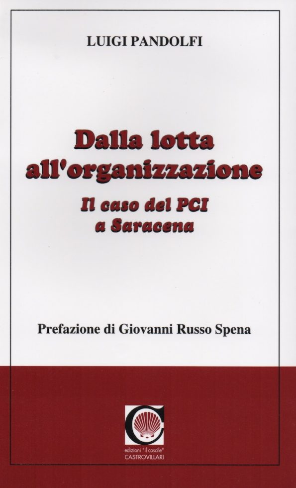 Dalla lotta all’organizzazione