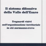 Il sistema difensivo della valle dell’esaro