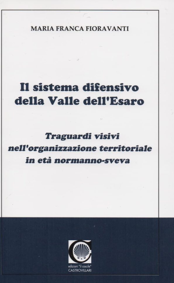 Il sistema difensivo della valle dell’esaro