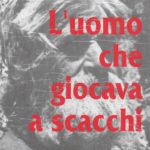 L’uomo che giocava a scacchi