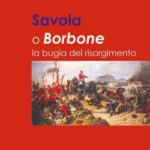 savoia-o-borbone-la-bugia-del-risorgimento-ballarati-1.jpg