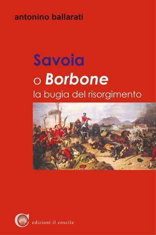 savoia-o-borbone-la-bugia-del-risorgimento-ballarati-1.jpg