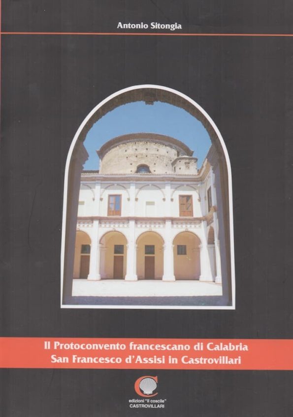 Il protonconvento francescano in calabria Sitongia